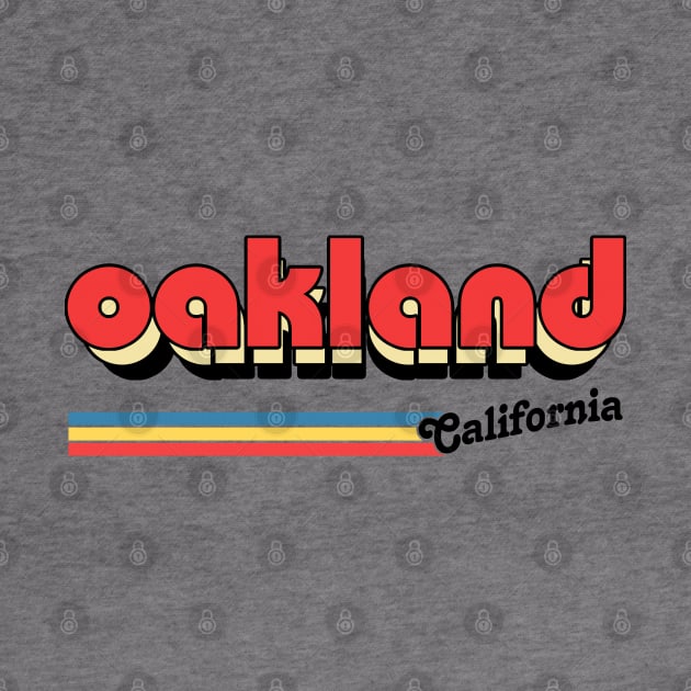 Oakland, CA \/\/\/\ Retro Typography Design by DankFutura